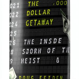 Heists & Robberies Biographies & Memoirs: True Crime Stories-0